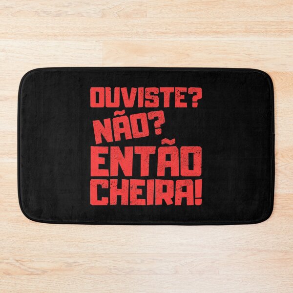 Item preview, Ouviste Nao Entao Cheira, Portuguese Humor designed and sold by FNStuff.