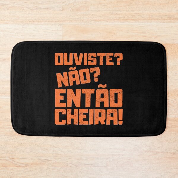 Item preview, Ouviste Nao Entao Cheira, Portuguese Humor designed and sold by FNStuff.