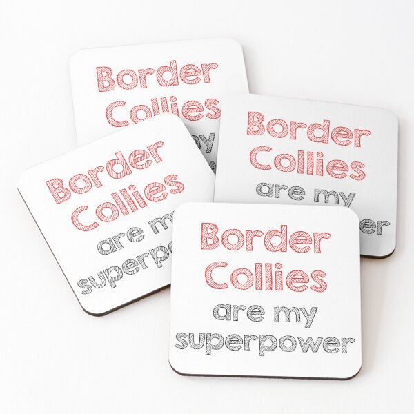 Item preview, Border collies are my superpower designed and sold by Alltooclose.