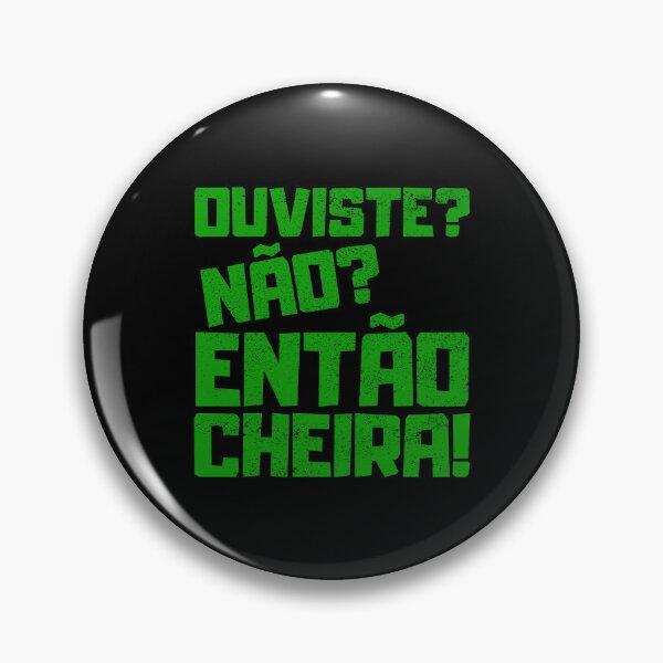 Item preview, Ouviste Nao Entao Cheira, Humor portugués designed and sold by FNStuff.