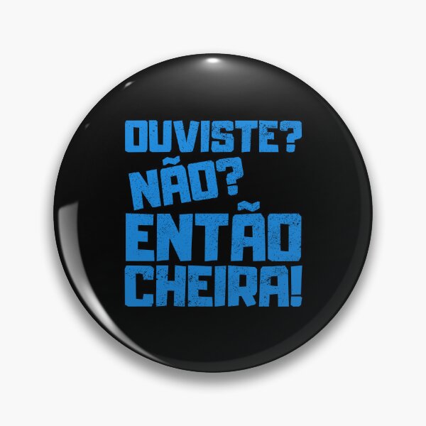 Item preview, Ouviste Nao Entao Cheira, humor portugués designed and sold by FNStuff.