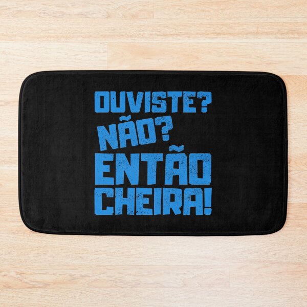 Item preview, Ouviste Nao Entao Cheira, Portuguese Humor designed and sold by FNStuff.
