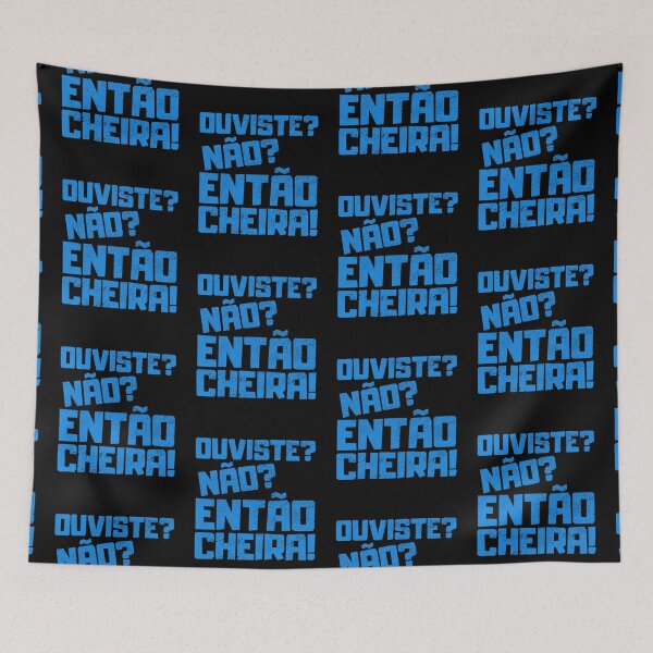 Item preview, Ouviste Nao Entao Cheira, Portuguese Humor designed and sold by FNStuff.