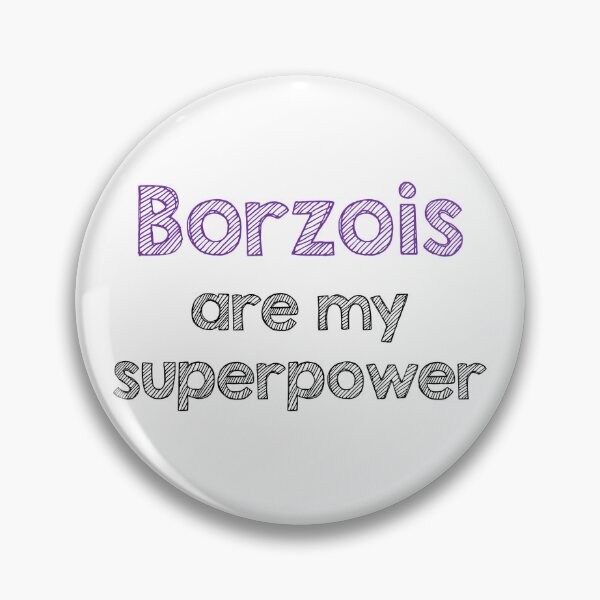 Item preview, Borzois are my superpower designed and sold by Alltooclose.