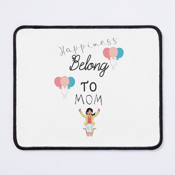 Item preview, Happiness belong to mom designed and sold by Maushmi.