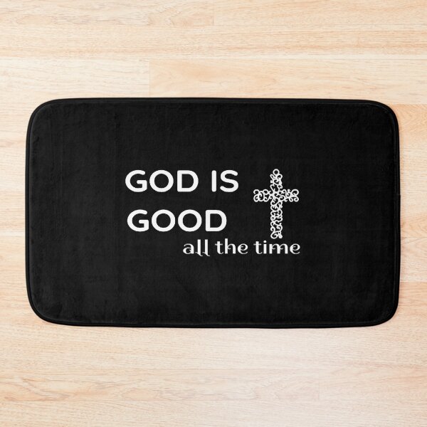 Item preview, God is good all the time Religion Creator Universe designed and sold by HillaryMaya.