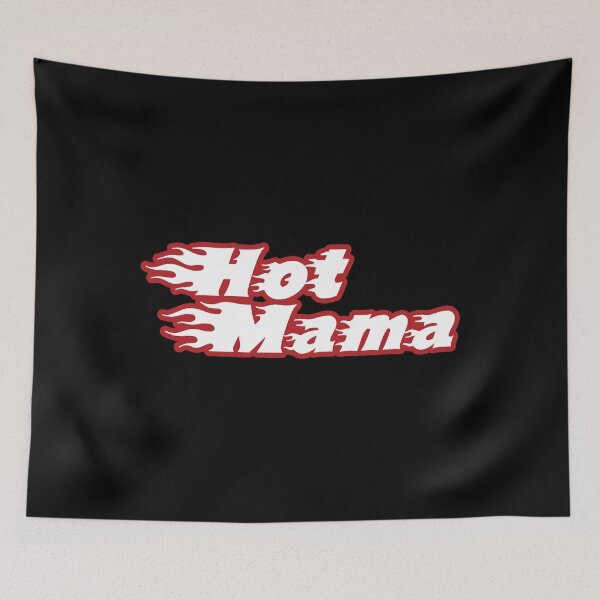 Item preview, hot mama mothers day hottie designed and sold by HillaryMaya.