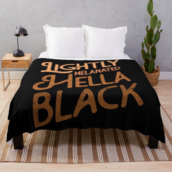 Item preview, Lightly Melanated Hella Black designed and sold by HillaryMaya.