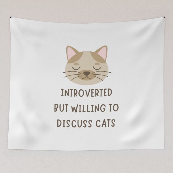 Item preview, Introverted But Willing To Discuss Cats designed and sold by yoshra.