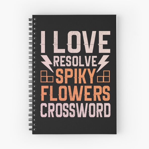 Item preview, I love resolve spiky flowers crossword -  crossword gift ideas designed and sold by Desibeau.