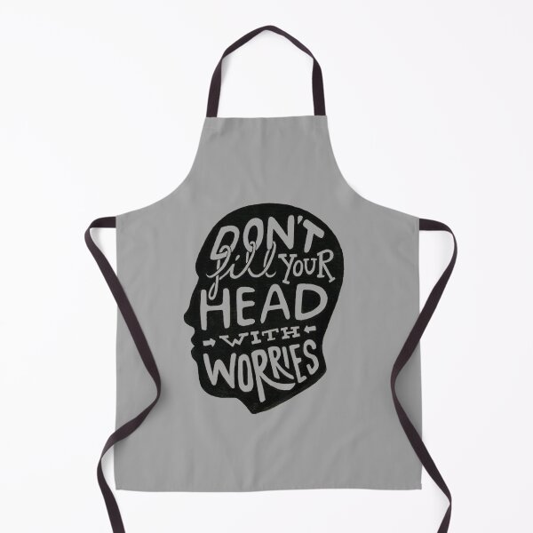 Item preview, Don't fill your head with worries designed and sold by OutfitCustoms1.