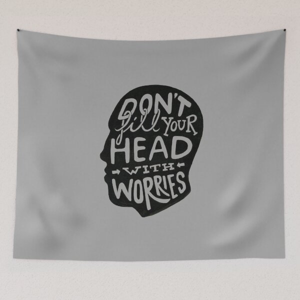 Item preview, Don't fill your head with worries designed and sold by OutfitCustoms1.