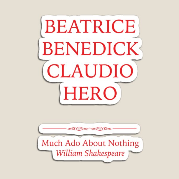 Item preview, Much Ado About Nothing Characters designed and sold by ThatsNovelGifts.
