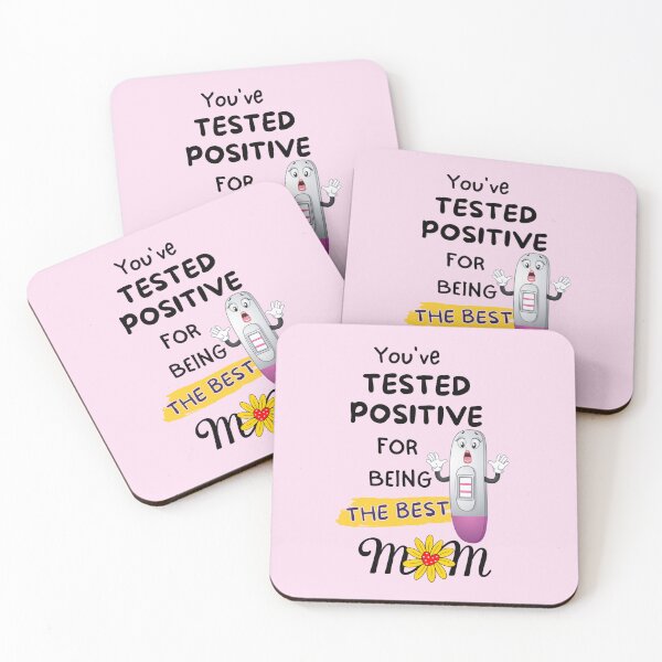 Item preview, You've Teasted Positive For Being the Best Mom designed and sold by Mariano Topno.