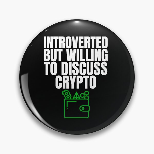 Item preview, Introverted but Willing to discuss crypto designed and sold by WaguinhoTex.