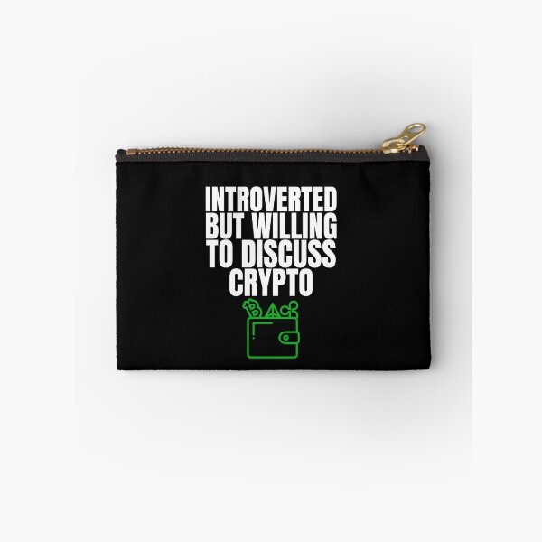 Item preview, Introverted but Willing to discuss crypto designed and sold by WaguinhoTex.