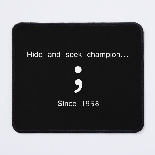 Item preview, Hide And Seek Champion Since 1958 designed and sold by deepan chandrasekaran.