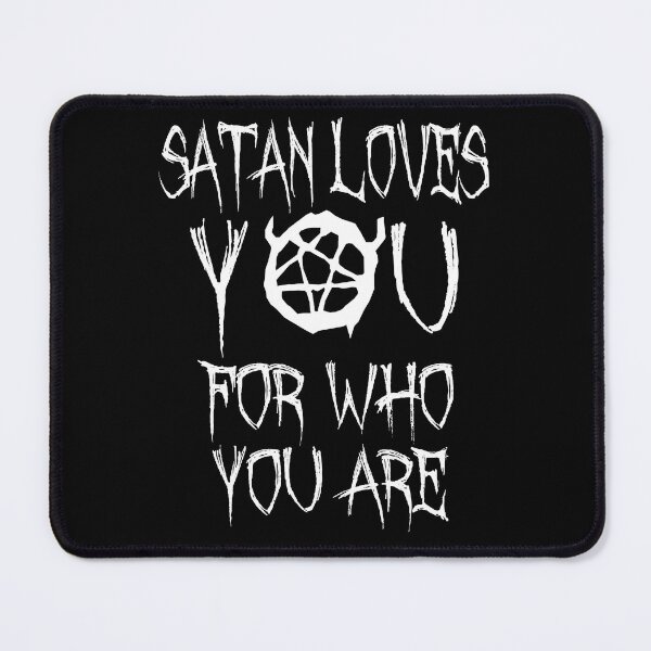 Item preview, Satan Loves You For Who You Are designed and sold by fizzypoptees.