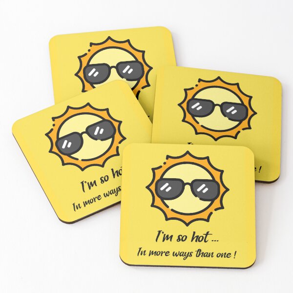 Item preview, I'm So Hot... In More Ways Than One. Sunny and hot days style. designed and sold by InsultTees.