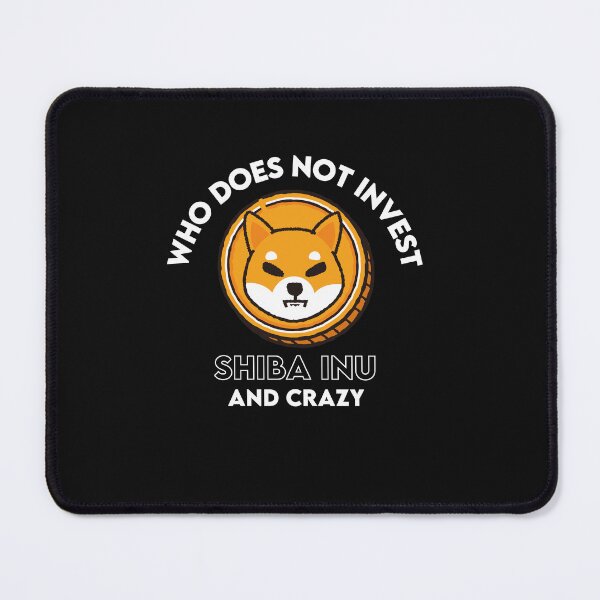 Item preview, Who Does Not Invest Shiba inu And Crazy designed and sold by WaguinhoTex.