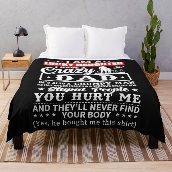 Item preview, I Am A Lucky Daughter I Have A Crazy Dad He Is My Favorite designed and sold by David231231.