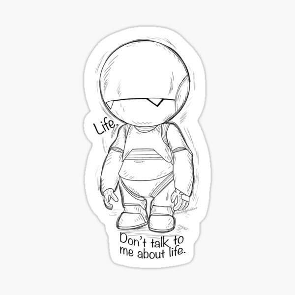 HHGTTG Marvin - Don't Talk To Me About Life Sticker for Sale by