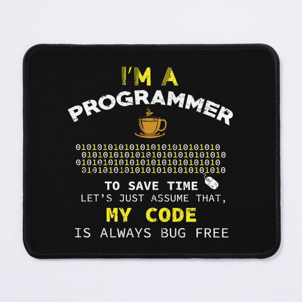Item preview, I'm a Programmer - To Save Time Let Assume My Code Is Bug Free designed and sold by deepan chandrasekaran.