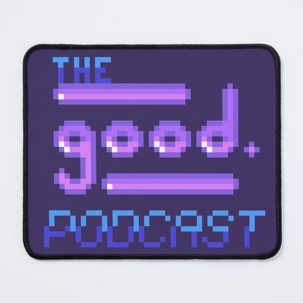 Item preview, The good. Podcast designed and sold by Kamil Henri.