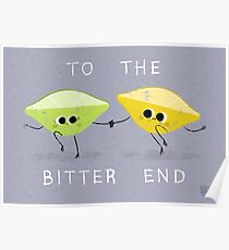 To The Bitter End Poster