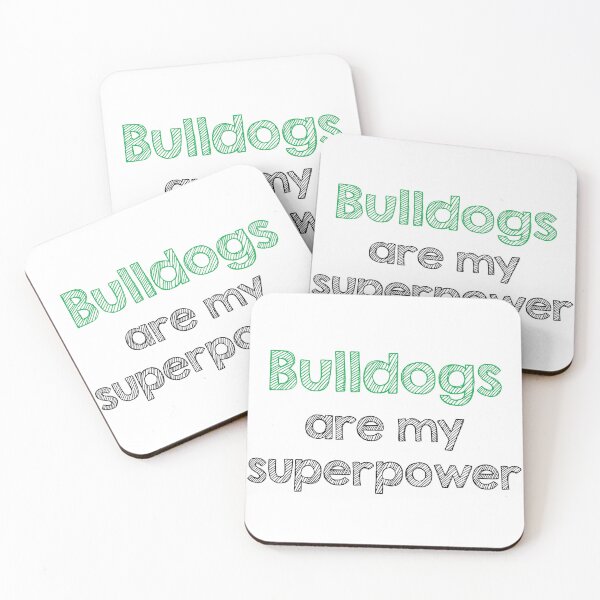 Item preview, Bulldogs are my superpower designed and sold by Alltooclose.