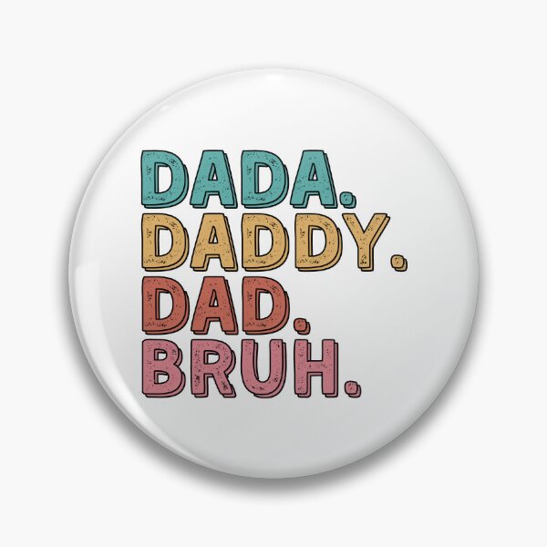 Item preview, Dada Daddy Dad Bruh I Went From Dada to Daddy to Dad to Bruh Funny Father's Day Gift Fathers Day Gift 2022  designed and sold by EyanShop.