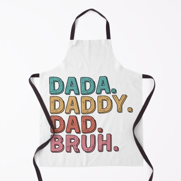Item preview, Dada Daddy Dad Bruh I Went From Dada to Daddy to Dad to Bruh Funny Father's Day Gift Fathers Day Gift 2022  designed and sold by EyanShop.