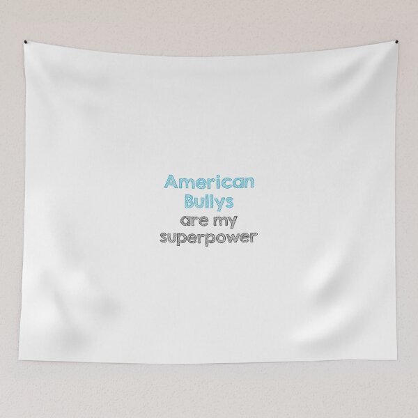 Item preview, American bullys are my superpower designed and sold by Alltooclose.