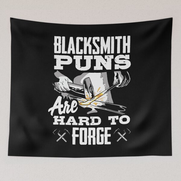 Item preview, Metalsmith Forging Blacksmithing Puns Are Hard To Forge designed and sold by ShopTheStyle.