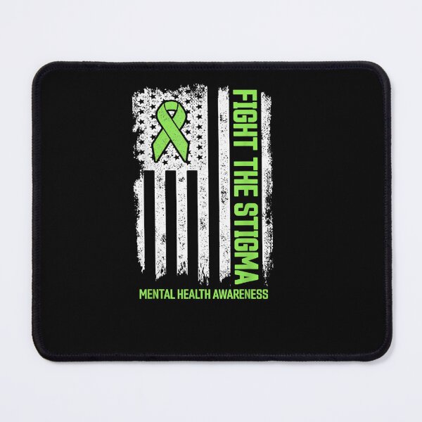 Item preview, Fight Stigma Mental Health Matterstal Health Awareness designed and sold by DeannaMarks.