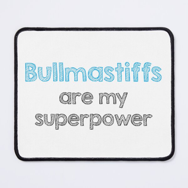 Item preview, Bullmastiffs are my superpower designed and sold by Alltooclose.