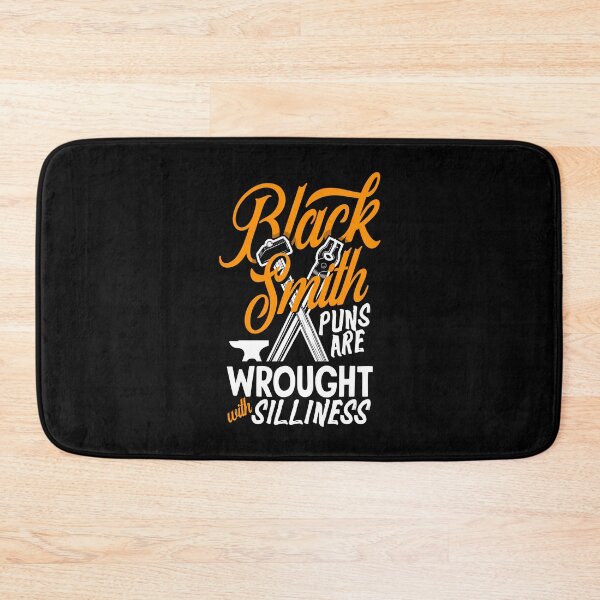 Item preview, Metalsmith Forging Blacksmithing Puns Are Wrought Silliness Pun designed and sold by ShopTheStyle.