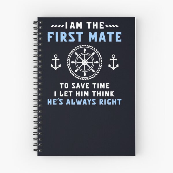 Item preview, First Mate Captain I Let Him Think He's Always Right designed and sold by DeannaMarks.