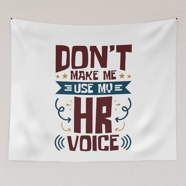 Item preview, Don't Make Me Use My HR Voice Funny Human Resources designed and sold by jaygo.