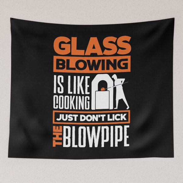 Item preview, Glassblowing Glassworking Lampworking Is Like Cooking Funny designed and sold by ShopTheStyle.