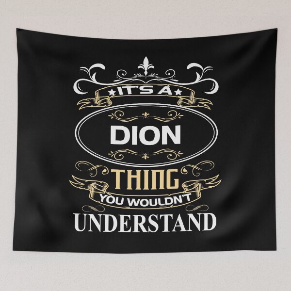 Item preview, Dion Name Shirt It's A Dion Thing You Wouldn't Understand designed and sold by KysonJack.