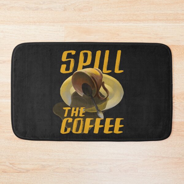 Item preview, spill the coffee - spill the tea designed and sold by Ric Gilar.