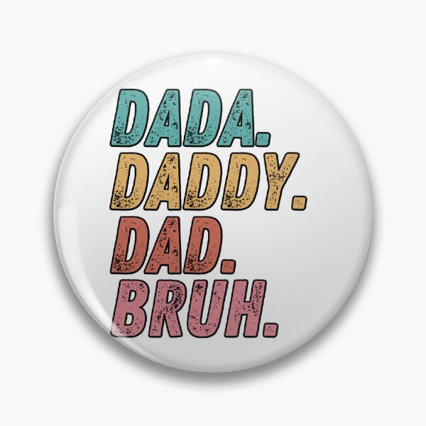 Item preview, Dada Daddy Dad Bruh I Went From Dada to Daddy to Dad to Bruh Funny Father's Day Gift Fathers Day Gift 2022  designed and sold by EyanShop.
