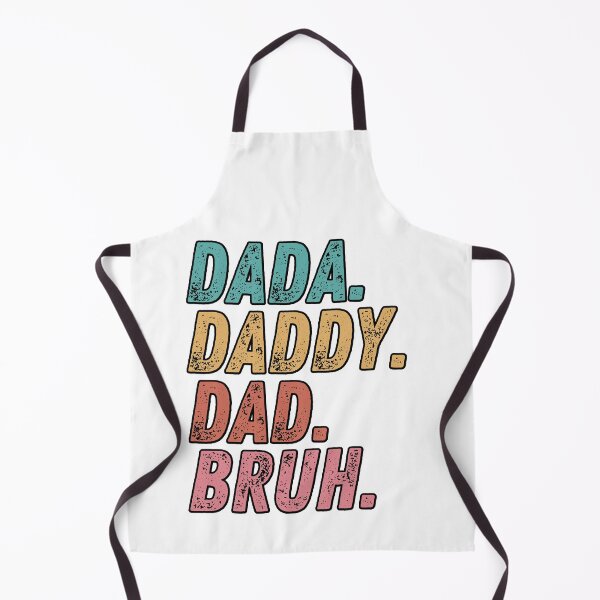 Item preview, Dada Daddy Dad Bruh I Went From Dada to Daddy to Dad to Bruh Funny Father's Day Gift Fathers Day Gift 2022  designed and sold by EyanShop.