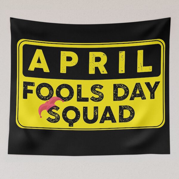 Item preview, Funny April Fool's Day Squad designed and sold by PincGeneral.