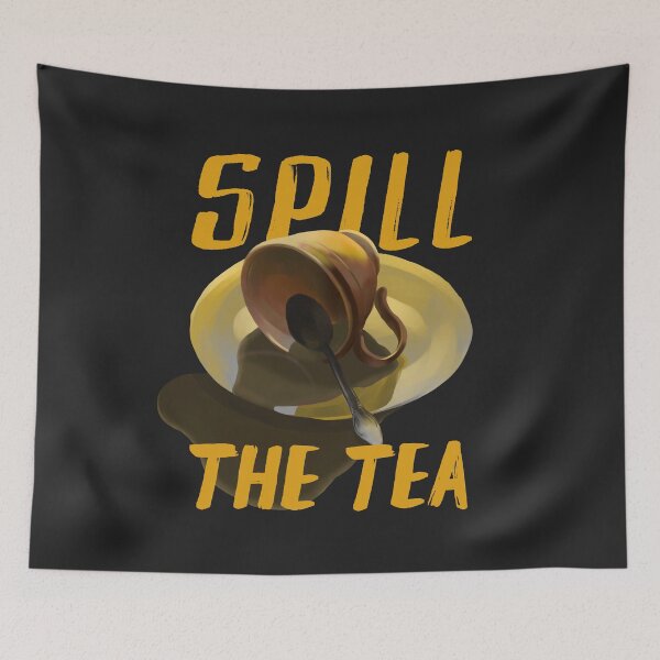 Item preview, spill the tea - spill the coffee designed and sold by Ric Gilar.