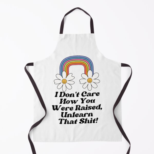 Item preview, Unlearn That Shit - I Don't Care How You Were Raised designed and sold by TrippyHistory.