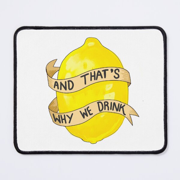 Item preview, And That's Why We Drink Podcast Lemon designed and sold by bforbalaclava.