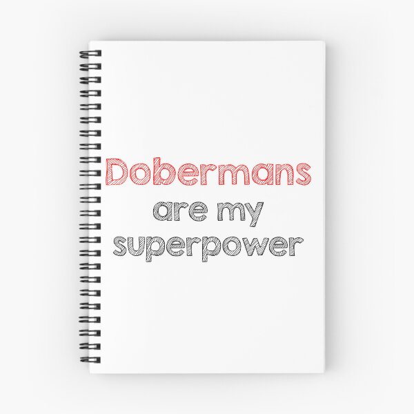 Item preview, Dobermans are my superpower designed and sold by Alltooclose.