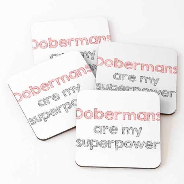Item preview, Dobermans are my superpower designed and sold by Alltooclose.